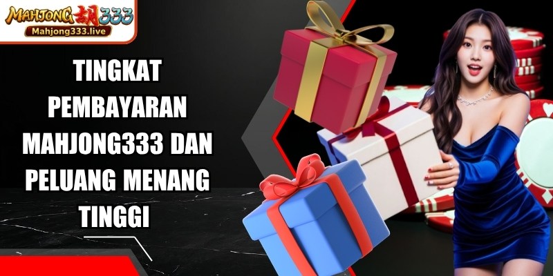 Tingkat Pembayaran Mahjong333